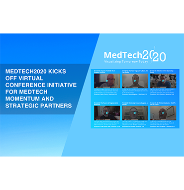 MedTech2020 Kicks Off Virtual Conference Initiative for MedTech Momentum and Strategic Partners