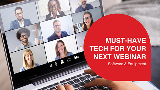 Must-Have Tech for Your Next Webinar