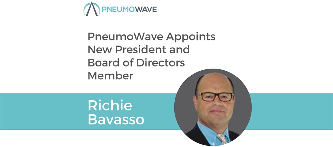 PneumoWave Appoints New President and Board of Directors Member